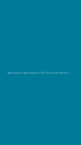 Tampilan Antarmuka Aplikasi Mpoolympus Wap Kumpulan Link Situs Game Populer - 4