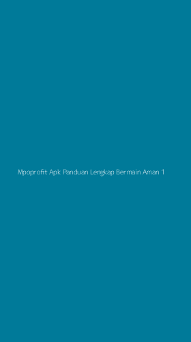 Tampilan Antarmuka Aplikasi Mpoprofit Apk Panduan Lengkap Bermain Aman - 1
