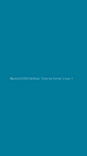 Tampilan Antarmuka Aplikasi Mposlot5000 Aplikasi Tutorial Server Linux - 1