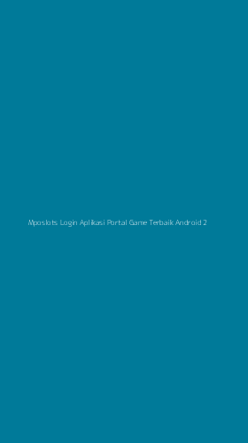 Tampilan Antarmuka Aplikasi Mposlots Login Aplikasi Portal Game Terbaik Android - 2