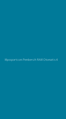 Tampilan Antarmuka Aplikasi Mposportcom Pembersih Ram Otomatis - 4