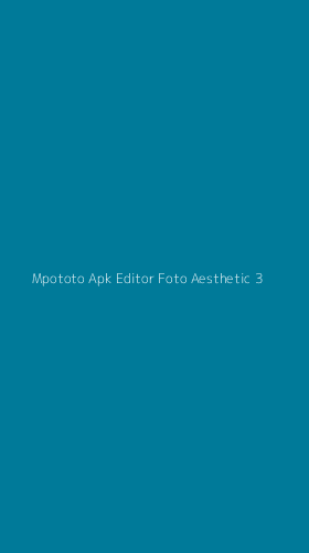Tampilan Antarmuka Aplikasi Mpototo Apk Editor Foto Aesthetic - 3