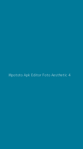 Tampilan Antarmuka Aplikasi Mpototo Apk Editor Foto Aesthetic - 4