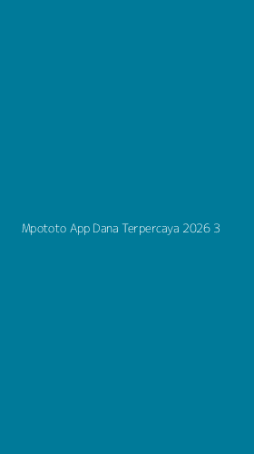 Tampilan Antarmuka Aplikasi Mpototo App Dana Terpercaya 2026 - 3