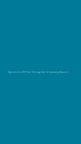 Tampilan Antarmuka Aplikasi Mpototo Com Rtp Slot Tertinggi Hari Ini Gampang Maxwin - 2