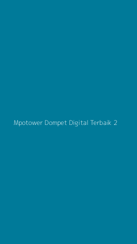 Tampilan Antarmuka Aplikasi Mpotower Dompet Digital Terbaik - 2