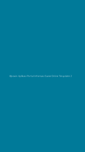 Tampilan Antarmuka Aplikasi Mpowin Aplikasi Portal Informasi Game Online Terupdate - 2