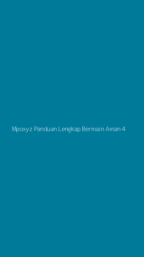 Tampilan Antarmuka Aplikasi Mpoxyz Panduan Lengkap Bermain Aman - 4