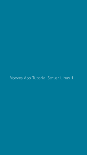 Tampilan Antarmuka Aplikasi Mpoyes App Tutorial Server Linux - 1