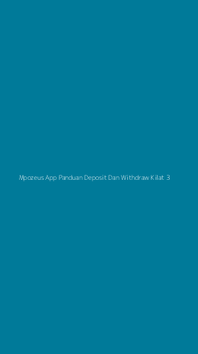 Tampilan Antarmuka Aplikasi Mpozeus App Panduan Deposit Dan Withdraw Kilat - 3
