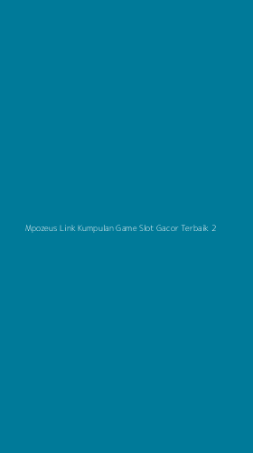 Tampilan Antarmuka Aplikasi Mpozeus Link Kumpulan Game Slot Gacor Terbaik - 2