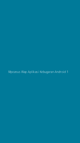 Tampilan Antarmuka Aplikasi Mpozeus Wap Aplikasi Kebugaran Android - 1