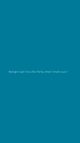 Tampilan Antarmuka Aplikasi Mptogel Login Situs Mix Parlay Aman Terpercaya - 1