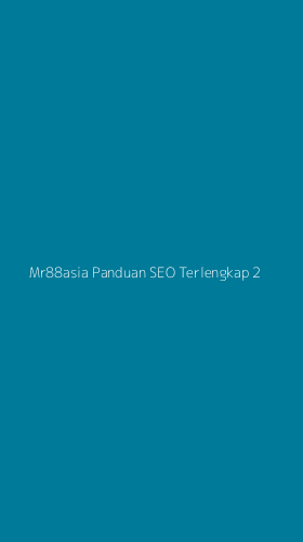 Tampilan Antarmuka Aplikasi Mr88asia Panduan Seo Terlengkap - 2