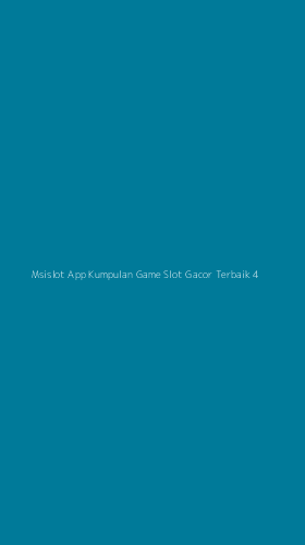 Tampilan Antarmuka Aplikasi Msislot App Kumpulan Game Slot Gacor Terbaik - 4