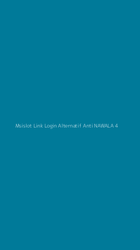 Tampilan Antarmuka Aplikasi Msislot Link Login Alternatif Anti Nawala - 4