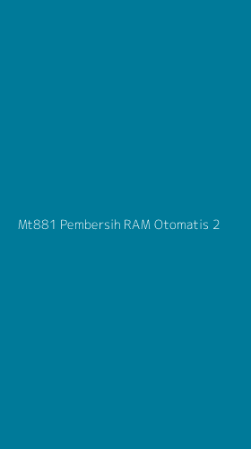 Tampilan Antarmuka Aplikasi Mt881 Pembersih Ram Otomatis - 2
