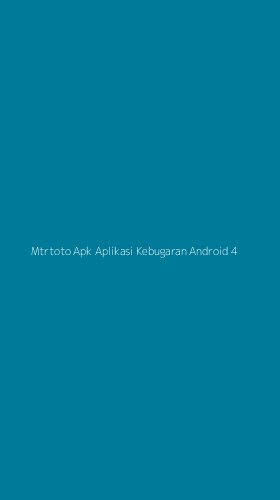 Tampilan Antarmuka Aplikasi Mtrtoto Apk Aplikasi Kebugaran Android - 4