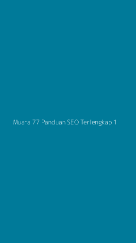 Tampilan Antarmuka Aplikasi Muara 77 Panduan Seo Terlengkap - 1