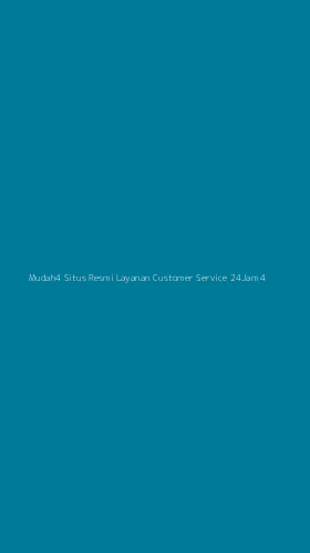 Tampilan Antarmuka Aplikasi Mudah4 Situs Resmi Layanan Customer Service 24jam - 4