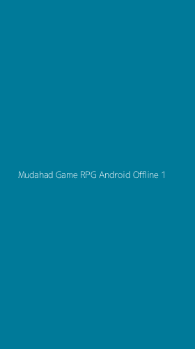 Tampilan Antarmuka Aplikasi Mudahad Game Rpg Android Offline - 1