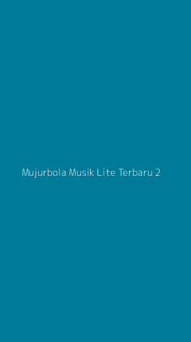 Tampilan Antarmuka Aplikasi Mujurbola Musik Lite Terbaru - 2