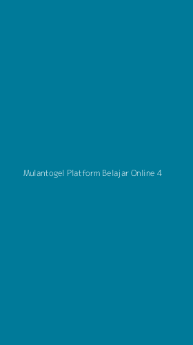 Tampilan Antarmuka Aplikasi Mulantogel Platform Belajar Online - 4