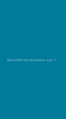 Tampilan Antarmuka Aplikasi Mulia189id Apk Mod Bebas Iklan - 1