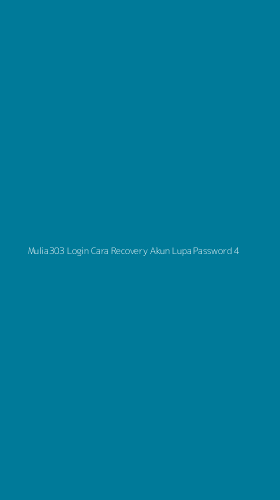 Tampilan Antarmuka Aplikasi Mulia303 Login Cara Recovery Akun Lupa Password - 4