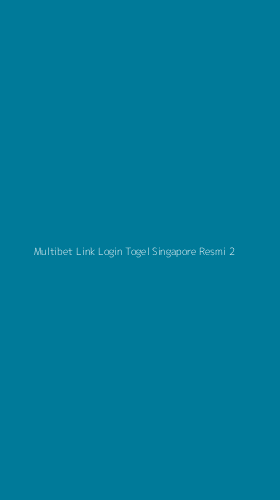Tampilan Antarmuka Aplikasi Multibet Link Login Togel Singapore Resmi - 2