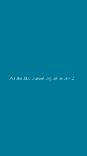 Tampilan Antarmuka Aplikasi Multibet888 Dompet Digital Terbaik - 2