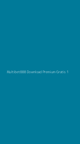 Tampilan Antarmuka Aplikasi Multibet888 Download Premium Gratis - 1