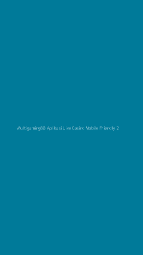 Tampilan Antarmuka Aplikasi Multigaming88 Aplikasi Live Casino Mobile Friendly - 2