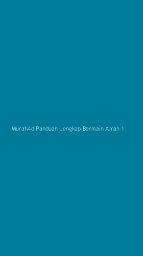 Tampilan Antarmuka Aplikasi Murah4d Panduan Lengkap Bermain Aman - 1