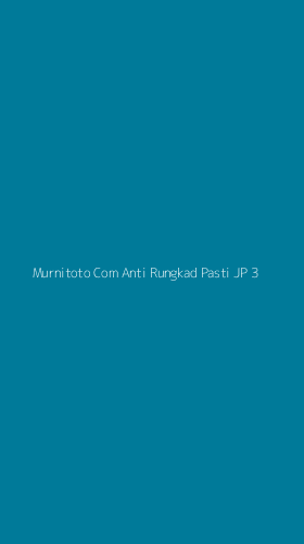 Tampilan Antarmuka Aplikasi Murnitoto Com Anti Rungkad Pasti Jp - 3
