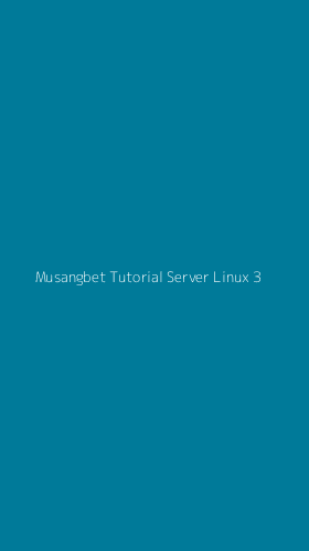 Tampilan Antarmuka Aplikasi Musangbet Tutorial Server Linux - 3