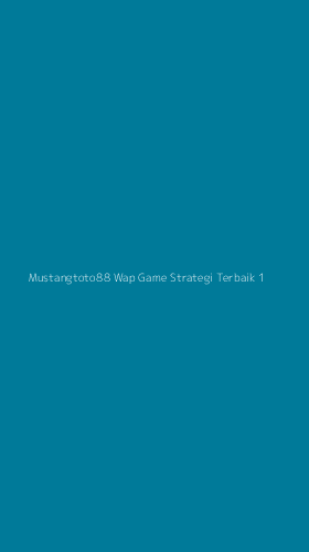 Tampilan Antarmuka Aplikasi Mustangtoto88 Wap Game Strategi Terbaik - 1
