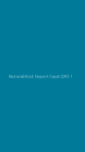 Tampilan Antarmuka Aplikasi Mutiara69slot Deposit Cepat Qris - 1