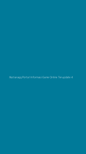 Tampilan Antarmuka Aplikasi Mutiaraqq Portal Informasi Game Online Terupdate - 4