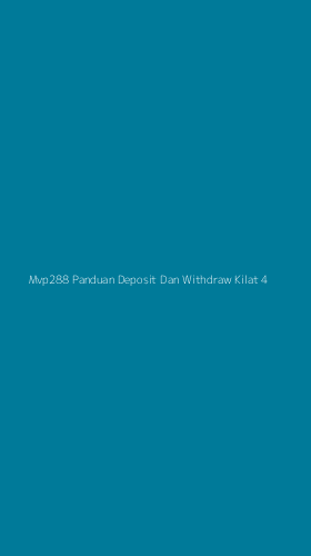 Tampilan Antarmuka Aplikasi Mvp288 Panduan Deposit Dan Withdraw Kilat - 4