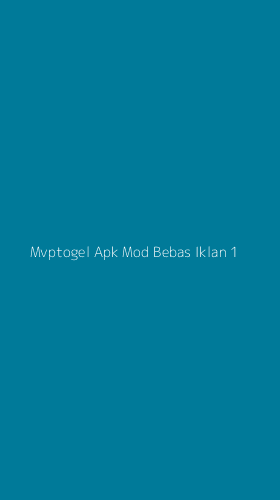 Tampilan Antarmuka Aplikasi Mvptogel Apk Mod Bebas Iklan - 1