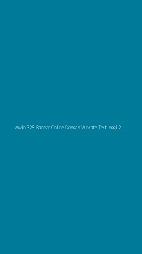 Tampilan Antarmuka Aplikasi Mwin 328 Bandar Online Dengan Winrate Tertinggi - 2