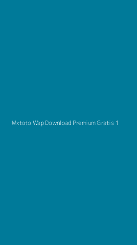 Tampilan Antarmuka Aplikasi Mxtoto Wap Download Premium Gratis - 1