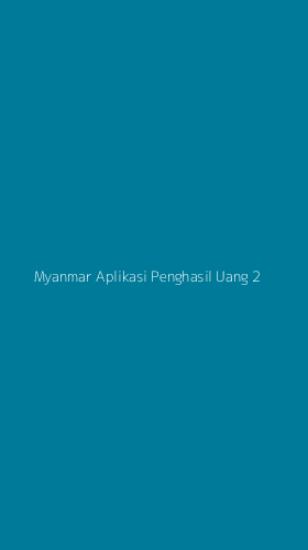 Tampilan Antarmuka Aplikasi Myanmar Aplikasi Penghasil Uang - 2