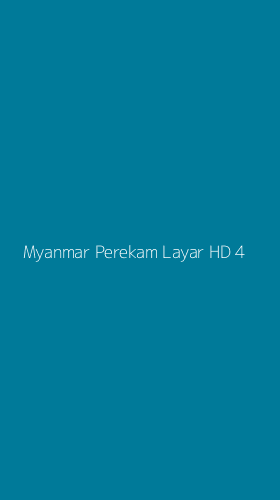 Tampilan Antarmuka Aplikasi Myanmar Perekam Layar Hd - 4