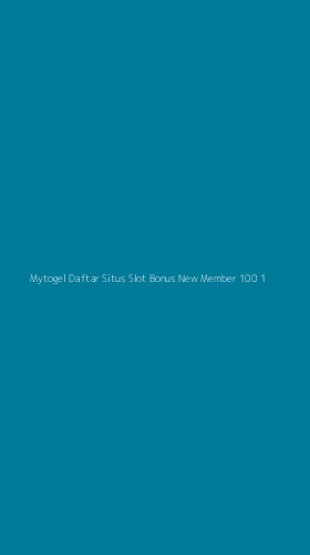 Tampilan Antarmuka Aplikasi Mytogel Daftar Situs Slot Bonus New Member 100 - 1