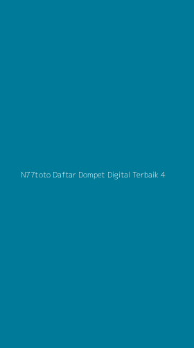 Tampilan Antarmuka Aplikasi N77toto Daftar Dompet Digital Terbaik - 4