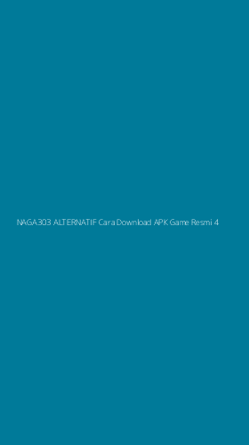 Tampilan Antarmuka Aplikasi Naga303 Alternatif Cara Download Apk Game Resmi - 4