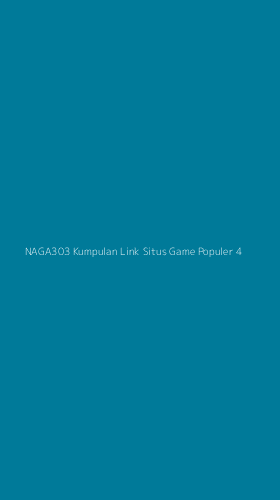 Tampilan Antarmuka Aplikasi Naga303 Kumpulan Link Situs Game Populer - 4