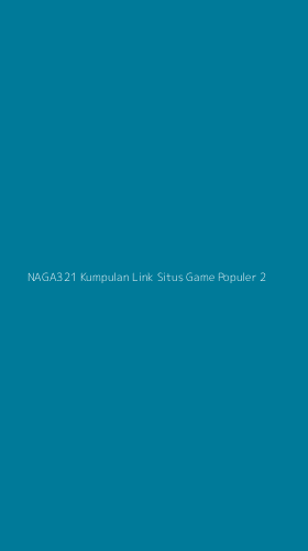 Tampilan Antarmuka Aplikasi Naga321 Kumpulan Link Situs Game Populer - 2